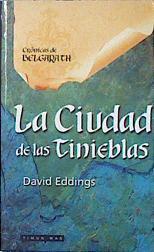 La ciudad de las tinieblas | 138199 | Eddings, David