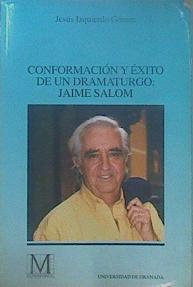 Conformación Y Éxito De Un Dramaturgo: Jaime Salom | 61699 | Izquierdo Gómez Jesús