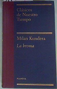 La broma | 113173 | Milan Kundera