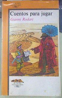 Cuentos para jugar | 155039 | Rodari, Gianni (1920-1980)