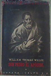 San Pedro, el apóstol | 162016 | William Thomas Walsh