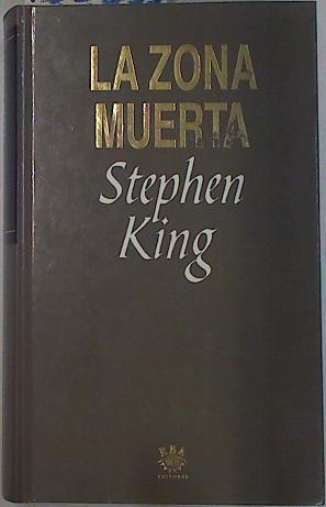 La zona muerta | 132553 | King, Stephen