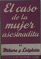 El caso de la mujer asesinadita | 114060 | Mihura, Miguel/de Laiglesia, Alvaro