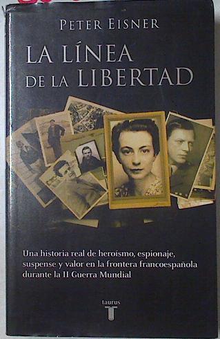 La frontera de la libertad ( La linea de la libertad ) | 106053 | Eisner, Peter