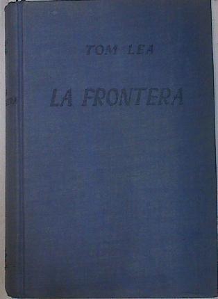 La frontera | 129831 | Lea, Tom