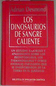 Los Dinosaurios De Sangre Caliente | 22817 | Desmond Adrian