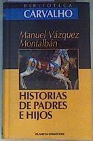 Historias de padres e hijos | 162671 | Vázquez Montalbán, Manuel