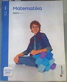 Matematika ebatzi saila 2 DBH | 164497 | VVAA