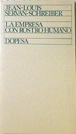 La Empresa con rostro humano | 119623 | Servan Schreiber, Jean Louis