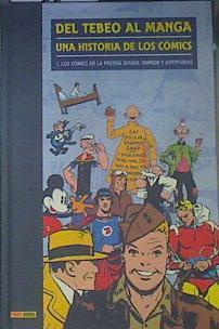 Del tebeo al manga 1º Los cómics en la prensa diaria : Humor y aventuras | 91867 | Guiral, Antoni/Herrero de Castro, Rubén David/Moliné del Castillo, Alfons/Jesús Yugo/Alejandro Viturtia/Rafael Marín,/Yexus/Pepe Galvez