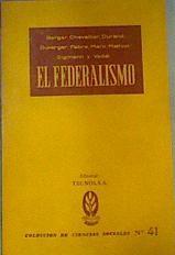 El Federalismo y federalismo europeo | 93785 | Berger, Duverger/Chevalier,, Fabre/Durand, Mathiot/Duverger/Fabre etc...