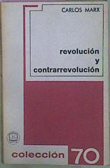 Revolución Y Contrarevolución | 58277 | Marx Carlos