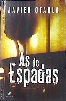 As de espadas | 139523 | Otaola, Javier (1956- )