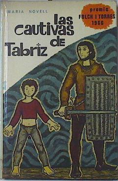 Las Cautivas De Tabriz | 64297 | Novell María/Navarro Rodón ( Ilustracines)