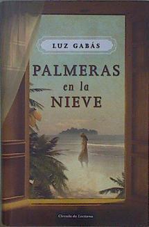 Palmeras en la nieve | 148765 | Gabás, Luz