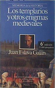 Los templarios y otros enigmas medievales | 84710 | Eslava Galán, Juan