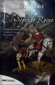 El segundo reino | 85220 | Gablé, Rebecca/Díez Pérez, María José/Friera Acebal, Diego