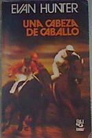 Una cabeza de caballo | 161730 | Hunter, Evan