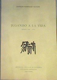 Jugando a la vida | 167303 | Rodríguez Alcalde, Leopoldo