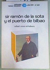 Sir Ramón de La Sota y el Puerto de Bilbao | 129191 | Ossa Echaburu, Rafael