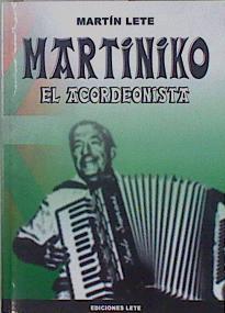 Martiniko El Acordeonista | 149391 | Lete, Martin