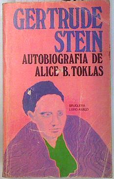 Autobiografía de Alice B. Toklas | 84686 | Stein, Gertrude