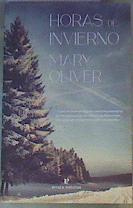 Horas de invierno | 165766 | Oliver, Mary (1935-2019)