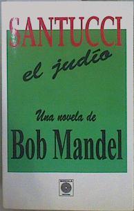 Santucci, el judío | 151128 | Mandel, Bob