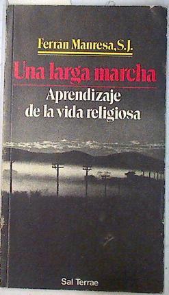 Larga marcha, una: aprendizaje de la vida religiosa | 74534 | Manresa, Ferran