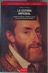 La España Imperial | 37400 | Payne, Stanley G.