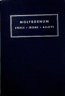 Molybdenum. Steels, irons, alloys | 143645 | R.S. Archer/J.Z. Briggs/C.M. Loeb, Jr.