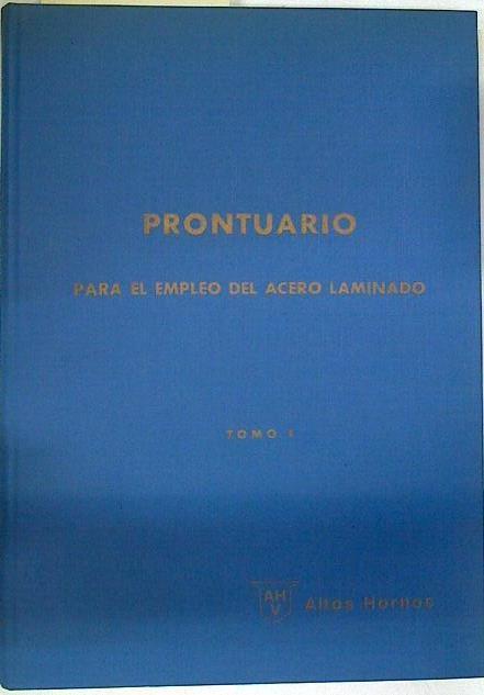 Prontuario para el empleo del acero laminado Tomo I | 130240 | Altos Hornos de Vizcaya