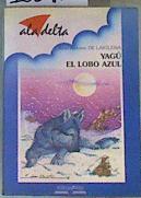 Yagú el lobo azul | 163477 | Laiglesia, Juan Antonio de