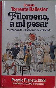 Filomeno, a mi pesar Memorias de un señorito descolocado | 137068 | Torrente Ballester, Gonzalo