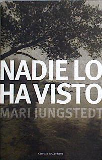 Nadie lo ha visto | 144383 | Jungstedt, Mari