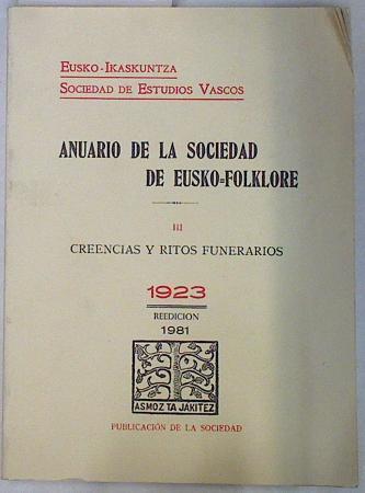 Anuario de la sociedad de Eusko Folklore III Creencias y ritos funerarios | 130359 | VVAA