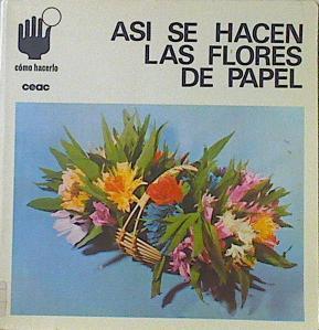 Así se hacen flores de papel | 121223 | Strosse, Susanne