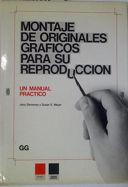 Montaje de originales gráficos para su reproducción | 130819 | Demoney, Jerry/Meyer, Susan E.