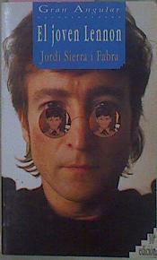 El Joven Lennon | 13793 | Jordi, Sierra I Fabra