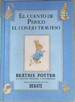 El cuento de Perico el conejo travieso | 126807 | Potter, Beatrix