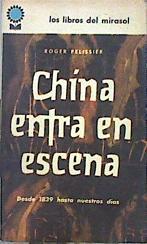 China Entra En Escena Desde 1839 Hasta Nuestros Días | 53276 | Pelissier, Roger