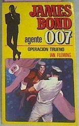 James Bond Agente 007 Operacion Trueno | 18302 | Fleming Ian