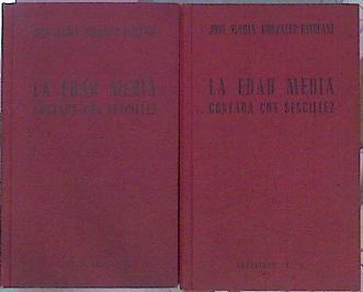 La Edad Media Contada Con Sencillez 2 Tomos | 47966 | Gonzalez Estefani Jose María