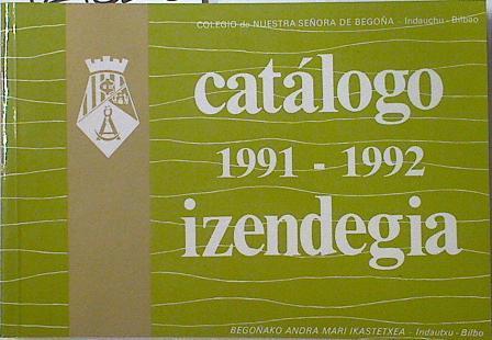 Catálogo de alumnos curso 1991-1992 Col. Nuestra Señora de Begoña | 124525 | Colegio Nuestra Señora de Begoña