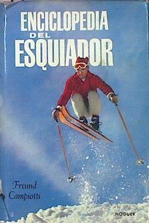 Enciclopedia Del Esquiador | 47744 | Freund Campiotti