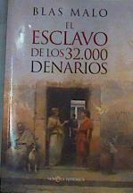 El Esclavo de los 32.000 Denarios | 164439 | BLas  Malo