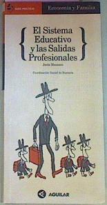 El Sistema Educativo Y Las Salidas Profesionales . 1996 | 17266 | Manzano Jesus