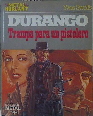 Durango Trampa para un pistolero | 148992 | Swolfs, Yves