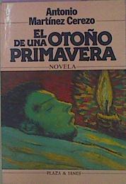 El Otoño De Una Primavera | 59960 | Martínez Cerezo Antonio