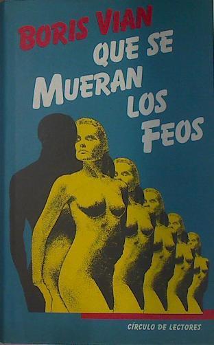 Que Se Mueran Los Feos | 28294 | Vian, Boris